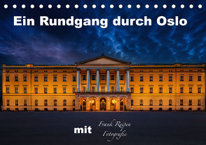 Ein Rundgang in Oslo (Tischkalender 2023 DIN A5 quer) von Reipen,  Frank