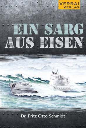 Ein Sarg aus Eisen von Schmidt,  Fritz Otto