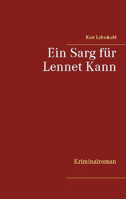 Ein Sarg für Lennet Kann von Lehmkuhl,  Kurt