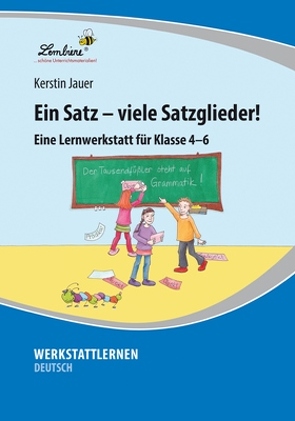 Ein Satz – viele Satzglieder! von Jauer,  Kerstin