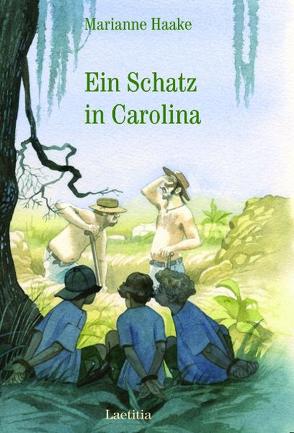 Ein Schatz in Carolina von Eisenburger,  Doris, Haake,  Marianne