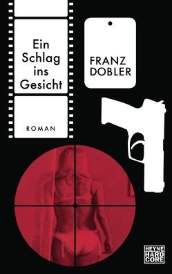 Ein Schlag ins Gesicht von Dobler,  Franz