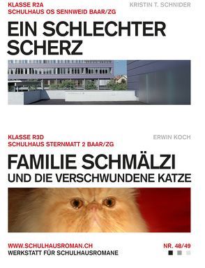 Ein schlechter Scherz (48) / Familie Schmälzi und die verschwundene Katze (49) von Koch,  Erwin, Schnider,  Kristin T