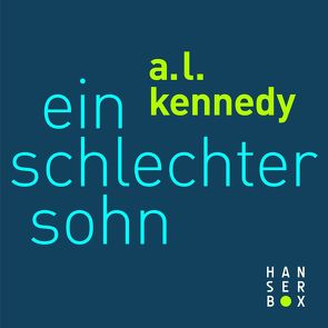 Ein schlechter Sohn von Herzke,  Ingo, Kennedy,  A.L.