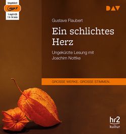 Ein schlichtes Herz von Fischer,  Ernst Wilhelm, Flaubert,  Gustave, Nottke,  Joachim