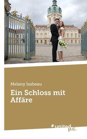 Ein Schloss mit Affäre von Isabeau,  Melany