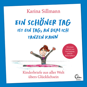 Ein schöner Tag ist ein Tag, an dem ich tanzen kann von Sillmann,  Karina