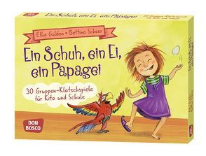 Ein Schuh, ein Ei, ein Papagei von Gulden,  Elke, Scheer,  Bettina