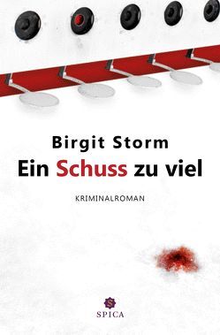 Ein Schuss zu viel von Storm,  Birgit