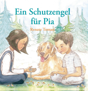 Ein Schutzengel für Pia von Tomasi,  Renate