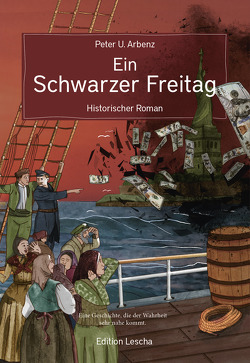 Ein schwarzer Freitag von Arbenz,  Peter U.