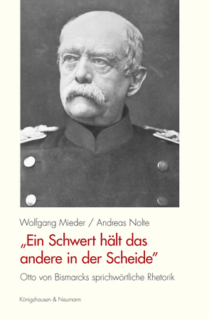 „Ein Schwert hält das andere in der Scheide” von Mieder,  Wolfgang, Nolte,  Andreas