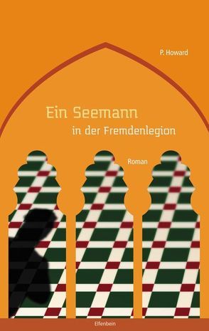 Ein Seemann in der Fremdenlegion von Csernohorszky,  Vilmos, Howard,  P