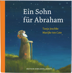 Ein Sohn für Abraham von Jeschke,  Tanja, ten Cate,  Marijke