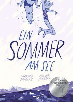 Ein Sommer am See von Hohl,  Tina, Tamaki,  Jillian, Tamaki,  Mariko