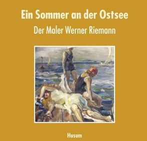 Ein Sommer an der Ostsee von Barfod,  Jörn, Riemann,  Klaus, Riemann,  Marietta, Sürie,  Monika