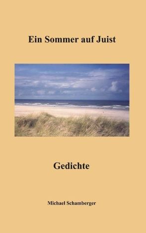 Ein Sommer auf Juist von Schamberger,  Michael