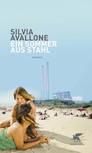 Ein Sommer aus Stahl von Avallone,  Silvia, Killisch-Horn,  Michael von