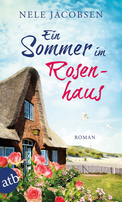 Ein Sommer im Rosenhaus von Jacobsen,  Nele