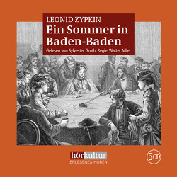 Ein Sommer in Baden-Baden von Adler,  Walter, Groth,  Sylvester, Zypkin,  Leonid