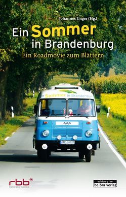 Ein Sommer in Brandenburg von Hartung,  Heike, Kraft,  Franziska, Materne,  Meike, Unger,  Johannes