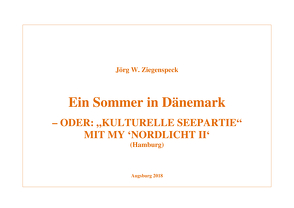 Ein Sommer in Dänemark von Ziegenspeck,  Jörg W