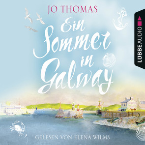 Ein Sommer in Galway von Thomas,  Jo, Wilms,  Elena