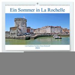 Ein Sommer in La Rochelle vom Frankfurter Taxifahrer Petrus Bodenstaff (hochwertiger Premium Wandkalender 2024 DIN A2 quer), Kunstdruck in Hochglanz von Bodenstaff,  Petrus