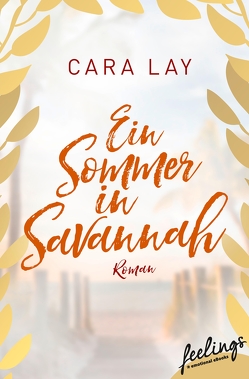 Ein Sommer in Savannah von Lay,  Cara