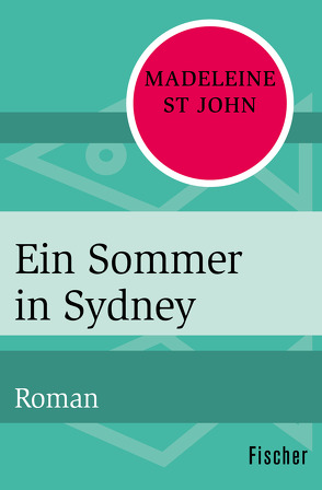 Ein Sommer in Sydney von Lohmeyer,  Till R., Rost,  Christel, St John,  Madeleine