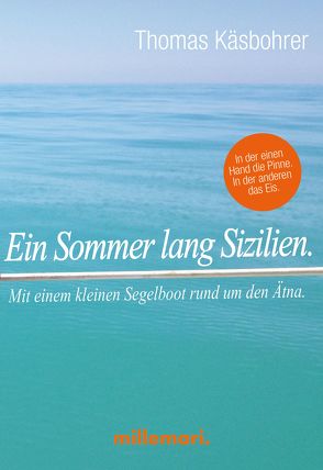 Ein Sommer lang Sizilien. von Käsbohrer ,  Thomas