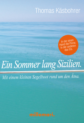 Ein Sommer lang Sizilien. von Käsbohrer ,  Thomas