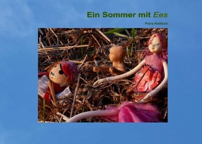 Ein Sommer mit Ees von Kieltsch,  Petra