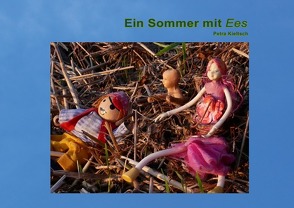 Ein Sommer mit Ees von Kieltsch,  Petra