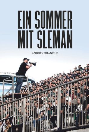 Ein Sommer mit Sleman von Brändle,  Andrin