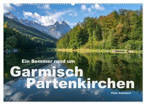 Ein Sommer rund um Garmisch-Partenkirchen (Wandkalender 2024 DIN A2 quer), CALVENDO Monatskalender von Schickert,  Peter