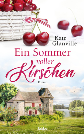 Ein Sommer voller Kirschen von Bauche-Eppers,  Eva, Glanville,  Kate