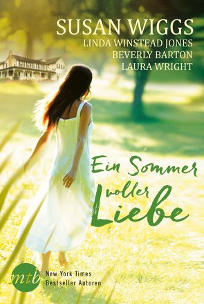 Ein Sommer voller Liebe von Barton,  Beverly, Jones,  Linda Winstead, Kahlstorff,  Inken, Nachtigall,  Ruth, Perlinger,  Traudi, Redhead,  Anke, Wiggs,  Susan, Wright,  Laura