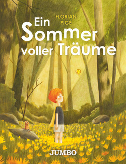 Ein Sommer voller Träume von Pigé,  Florian