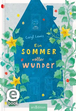 Ein Sommer voller Wunder von Ermos,  George, Lewis,  Caryl, Steinbrede,  Diana