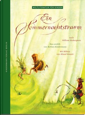 Ein Sommernachtstraum von Kindermann,  Barbara, Kunert,  Almud