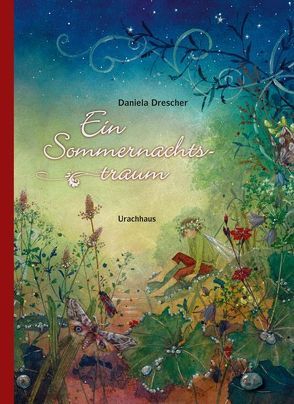 Ein Sommernachtstraum von Drescher,  Daniela, Shakespeare,  William