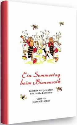 Ein Sommertag beim Bienenvolk von Müller,  Gertrud, Ruhrmann,  Hertha