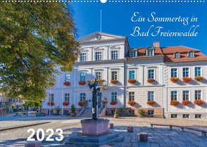 Ein Sommertag in Bad Freienwalde (Wandkalender 2023 DIN A2 quer) von Fotografie,  ReDi