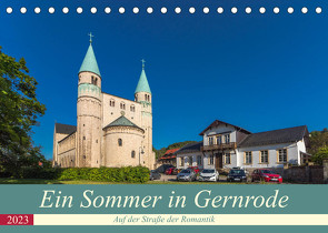 Ein Sommertag in Gernrode (Tischkalender 2023 DIN A5 quer) von Schubert,  Renè