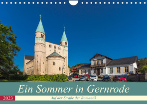 Ein Sommertag in Gernrode (Wandkalender 2023 DIN A4 quer) von Schubert,  Renè