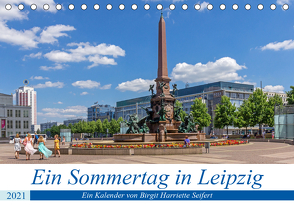 Ein Sommertag in Leipzig (Tischkalender 2021 DIN A5 quer) von Harriette Seifert,  Birgit