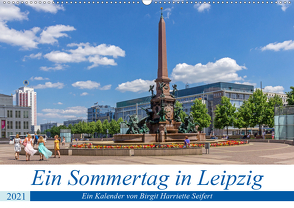 Ein Sommertag in Leipzig (Wandkalender 2021 DIN A2 quer) von Harriette Seifert,  Birgit