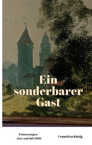 Ein sonderbarer Gast von König,  Franziska