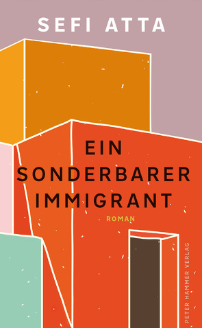 Ein sonderbarer Immigrant von Atta,  Sefi, Jakob,  Simone